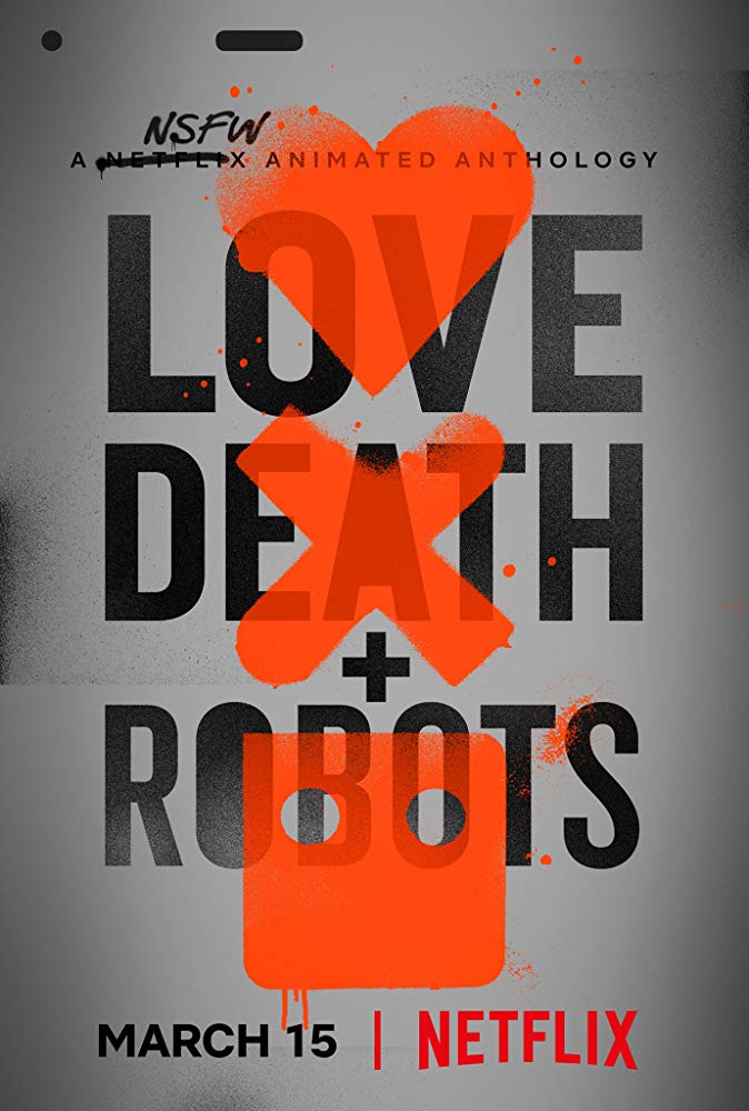 Love, Death & Robots (2019) TV show  poster